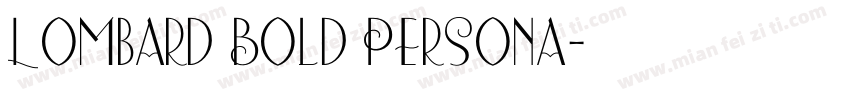 Lombard Bold Persona字体转换